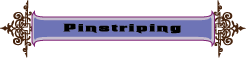 pinstriping.gif - 2609 Bytes